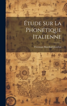 Hardcover Étude sur la phonétique italienne [French] Book