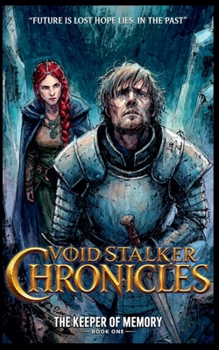 The Keeper of Memory (Void Stalkers Chronicles)