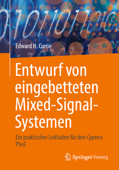 Paperback Entwurf Von Eingebetteten Mixed-Signal-Systemen: Ein Praktischer Leitfaden Für Den Cypress Psoc [German] Book