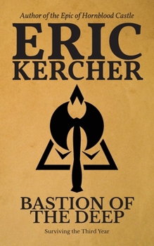 Paperback Bastion of the Deep: Surviving the Third Year Book