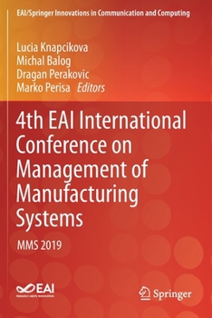 Paperback 4th Eai International Conference on Management of Manufacturing Systems: Mms 2019 Book