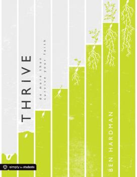 Paperback Thrive: Do More Than Survive Your Faith Book