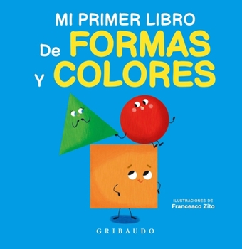 Hardcover Mi Primer Libro de Formas Y Colores [Spanish] Book