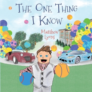 Paperback The One Thing I Know Book