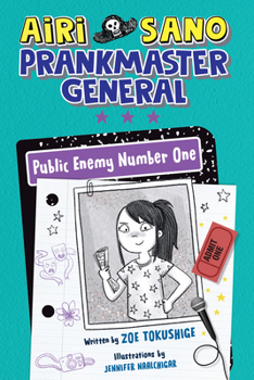 Hardcover Airi Sano, Prankmaster General: Public Enemy Number One Book