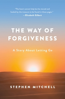 Paperback The Way of Forgiveness: A Story about Letting Go Book