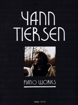 Paperback Yann Tiersen - Piano Works: 1994-2003 Book