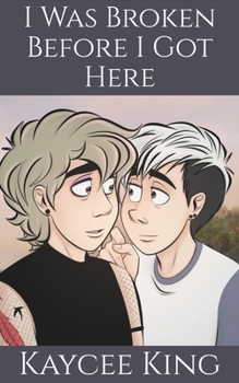Paperback I Was Broken Before I Got Here: Book Three Book
