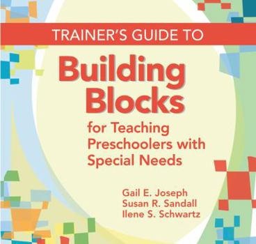CD-ROM Trainer's Guide to Building Blocks for Teaching Preschoolers with Special Needs Book
