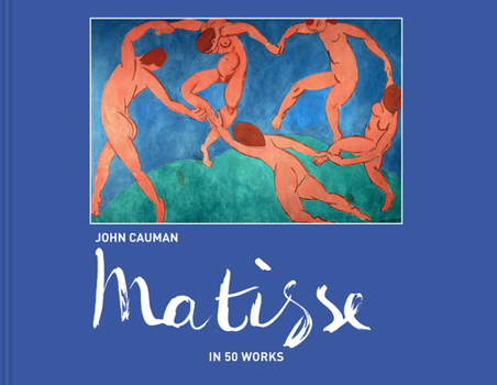 Hardcover Matisse: In 50 Works Book