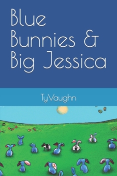 Paperback Blue Bunnies & Big Jessica Book