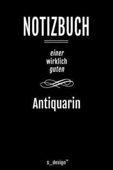 Paperback Notizbuch f?r Antiquare / Antiquar / Antiquarin: Originelle Geschenk-Idee [120 Seiten liniertes blanko Papier ] [German] Book