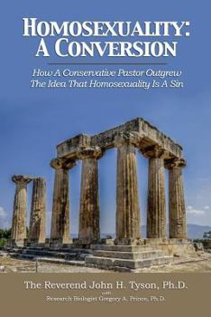Paperback Homosexuality: A Conversion: How A Conservative Pastor Outgrew The Idea That Homosexuality Is A Sin Book