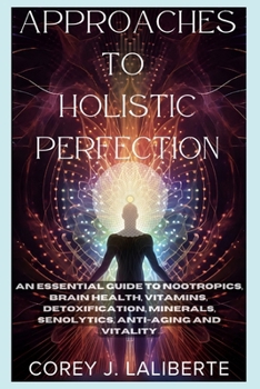 Paperback Approaches to Holistic Perfection Book