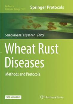 Paperback Wheat Rust Diseases: Methods and Protocols Book