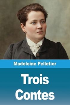 Paperback Trois Contes (French Edition) [French] Book