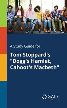 Paperback A Study Guide for Tom Stoppard's "Dogg's Hamlet, Cahoot's Macbeth" Book