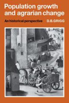 Hardcover Population Growth and Agrarian Change: An Historical Perspective (Cambridge Geographical Studies, Series Number 13) Book