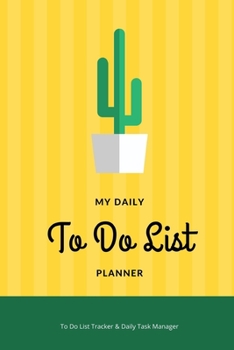 Paperback To Do List Planner: To Do List Notebook & Daily Task Manager with Cactus - 6 x 9 Inches - 100 Pages Book