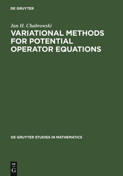 Hardcover Variational Methods for Potential Operator Equations Book