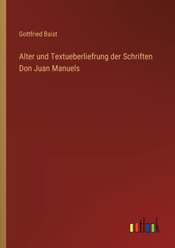 Paperback Alter und Textueberliefrung der Schriften Don Juan Manuels [German] Book