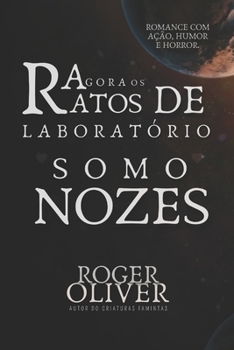 Paperback Agora os Ratos de Laboratório "Somo Nozes" [Portuguese] Book