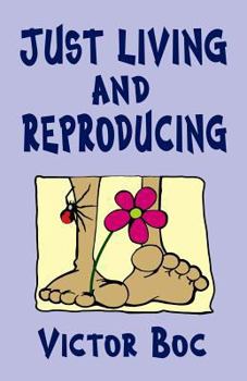 Paperback Just Living and Reproducing Book