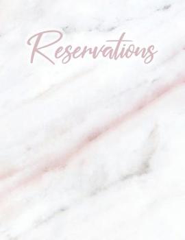 Paperback Reservations: Pink White Marble Reservation Book for Restaurant 6 Month Guest Booking Diary Hostess Table Log Journal Book