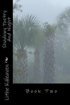 Paperback Shadowy Poetry And Night: Book Two Book