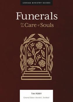 Hardcover Funerals: For the Care of Souls Book