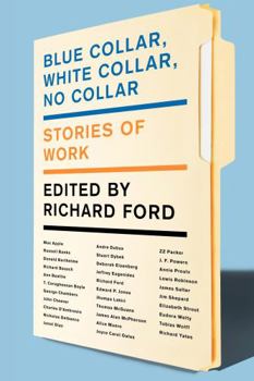 Paperback Blue Collar, White Collar, No Collar: Stories of Work Book