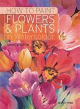 Paperback How to Paint Flowers & Plants: In Watercolour Book