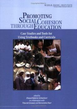 Paperback Promoting Social Cohesion Through Education: Case Studies and Tools for Using Textbooks Book