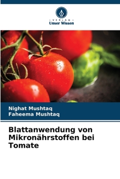 Paperback Blattanwendung von Mikronährstoffen bei Tomate [German] Book
