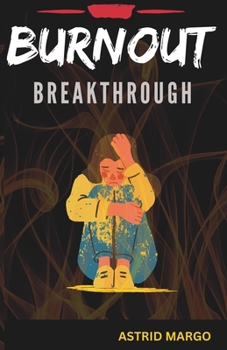 Paperback Burnout: Breakthrough the Stress Cycle, Regain Control, Be Resilient Book