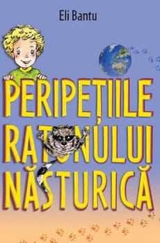 Paperback Peripetiile Ratonului Nasturica: - [Romanian] Book