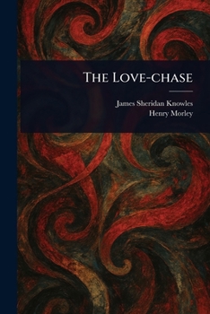 Paperback The Love-chase Book