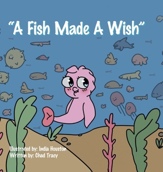 Hardcover "A Fish Made a Wish" Book