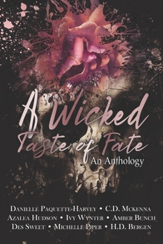 Paperback A Wicked Taste of Fate: An Anthology Book