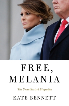 Hardcover Free, Melania: The Unauthorized Biography Book