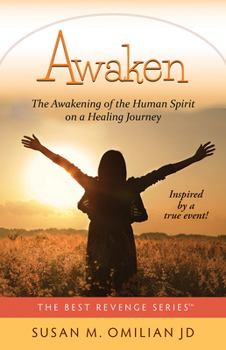 Paperback Awaken: The Awakening of the Human Spirit on a Healing Journey Book