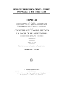 Paperback Legislative proposals to create a covered bond market in the United States Book