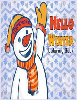 Paperback Snowman Hello Winter Coloring Book: Coloring Book, Snowman thm Book