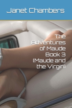 Paperback The Adventures of Maude Book 3 (Maude and the Virgin) Book