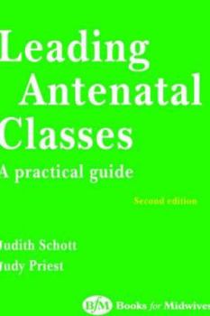 Paperback Leading Antenatal Classes Book