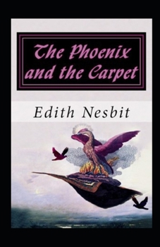 Paperback The Phoenix and the Carpet illustrated Book