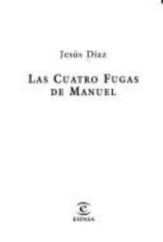 Hardcover Las Cuatro Fugas de Manuel Book