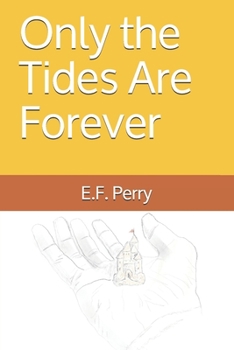 Paperback Only the Tides Are Forever Book