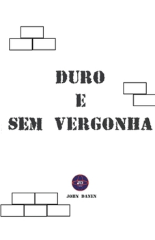Paperback Duro e Sem Vergonha [Portuguese] Book