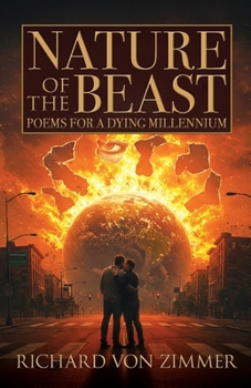 Paperback Nature of the Beast: Poems for a Dying Millennium Book